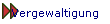 Vergewaltigung