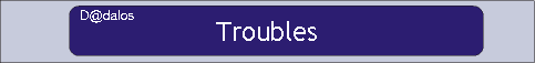 Troubles