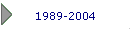 1989-2004